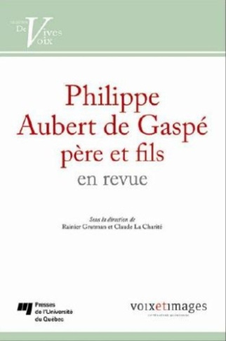 PHILIPPE AUBERT DE GASPE PERE ET FILS EN REVUE