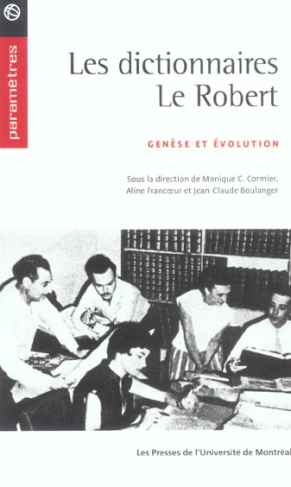 Les dictionnaires Le Robert. Genèse et évolution