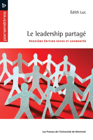 Le leadership partagé. 2e édition revue et augmentée