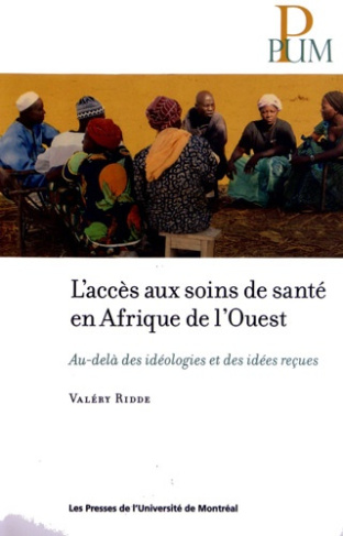 L'accès aux soins de santé en Afrique de l'Ouest. Au-delà des idéologies et des idées reçues