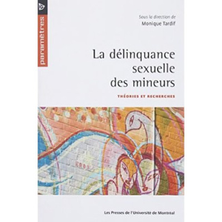 La délinquance sexuelle des mineurs. Théories et recherches