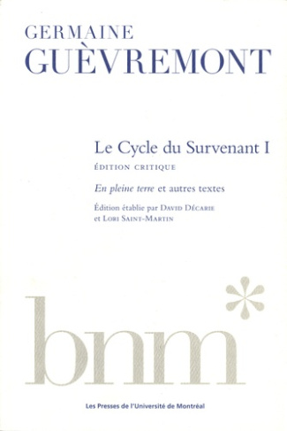 Le Cycle du Survenant Tome 1 : En pleine terre et autres textes