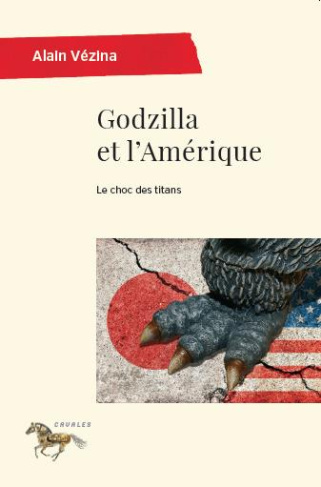 Godzilla et l'Amérique. Le choc des titans