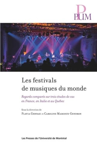 Les festivals de musiques du monde. Regards comparés sur trois études de cas en France, en Italie et