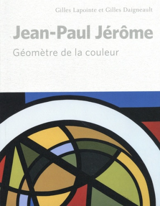 Jean-Paul Jérôme. Géomètre de la couleur