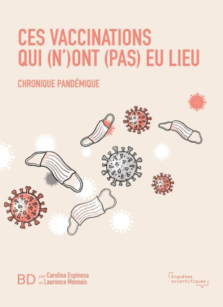 Ces vaccinations qui (n')ont (pas) eu lieu. Chronique pandémique