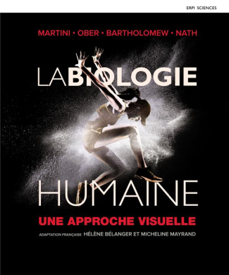 La biologie humaine. Une approche visuelle