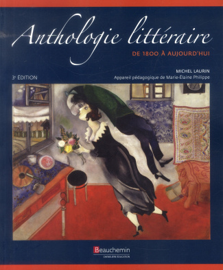 Anthologie littéraire. De 1800 à aujourd'hui, 3e édition