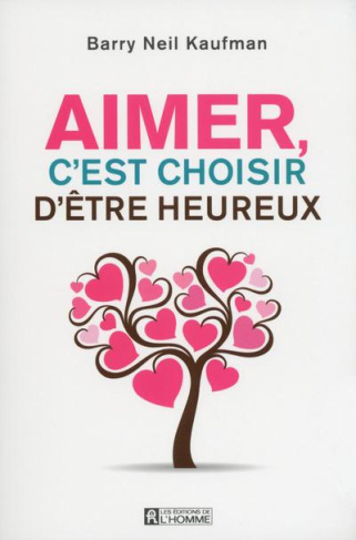 Aimer, c'est choisir d'être heureux