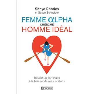 Femme Alpha cherche homme idéal. Trouvez un partenaire à la hauteur de vos ambitions