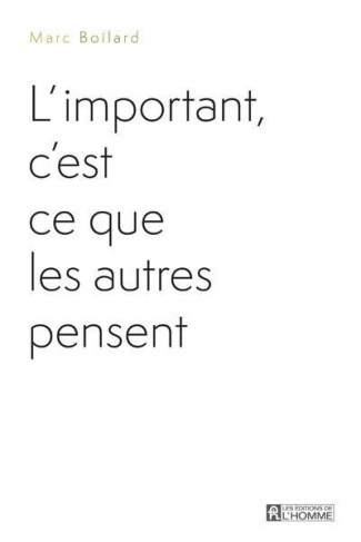 L'important, c'est ce que les autres pensent