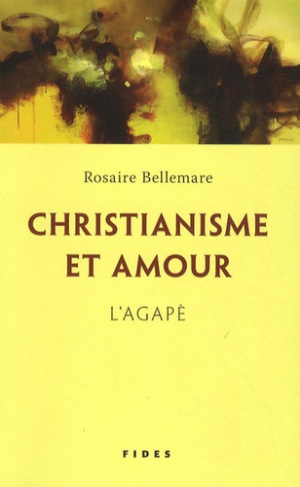Christianisme et amour. L'agapè
