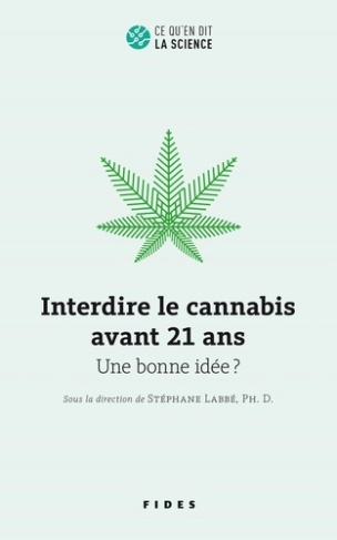 Interdire le cannabis avant 21 ans. Une bonne idée ?