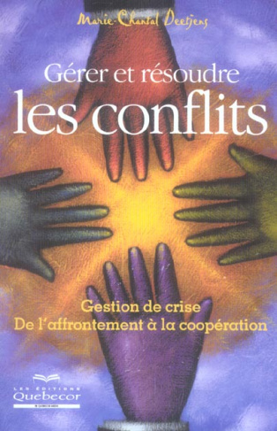 Gérer et résoudre les conflits