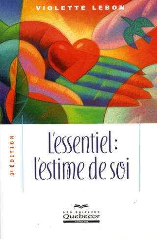 L'essentiel : l'estime de soi. 3e édition