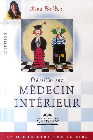Réveiller son médecin intérieur. 2e édition