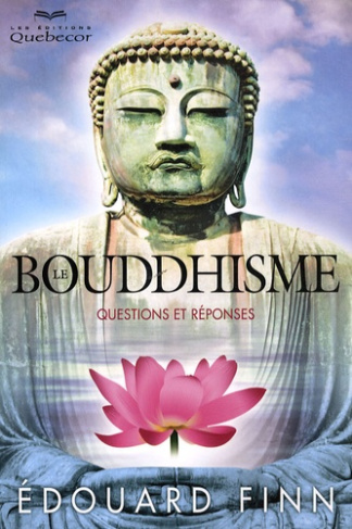 Le Bouddhisme. Questions et réponses, 2e édition