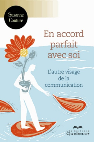 En accord parfait avec soi. L'autre visage de la communication