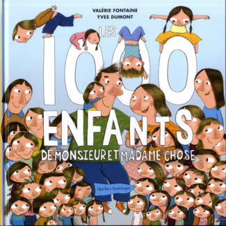 Les 1 000 enfants de monsieur et madame Chose