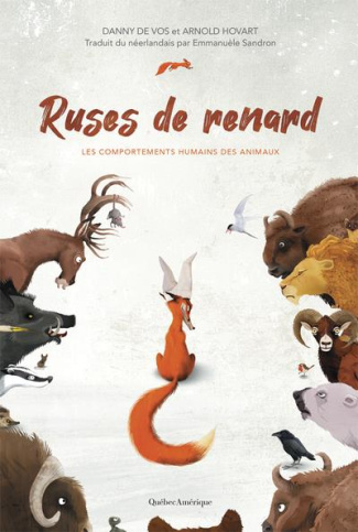 Ruses de renard. Les comportements humains des animaux