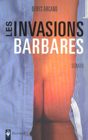 Les Invasions barbares. Scénario