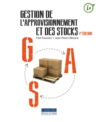 Gestion de l'approvisionnement et des stocks. 4e édition