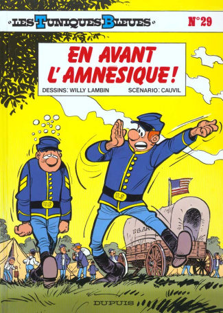 Les Tuniques Bleues Tome 29 : En avant l'amnésique