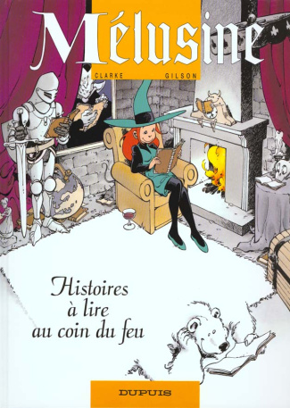Mélusine Tome 4 : Histoires à lire au coin du feu