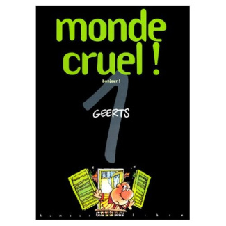 Monde cruel Tome 1 : Bonjour