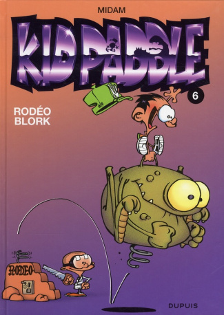 Kid Paddle Tome 6 : Rodéo Blork