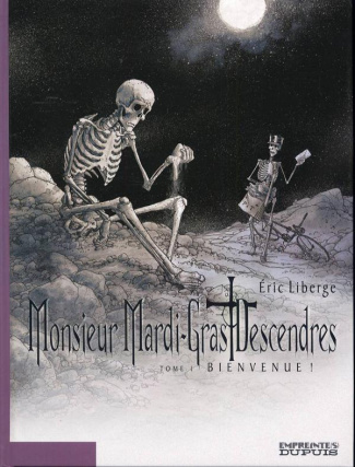 Monsieur Mardi-Gras Descendres Tome 1 : Bienvenue !