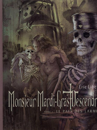 Monsieur Mardi-Gras Descendres Tome 3 : Le Pays des larmes