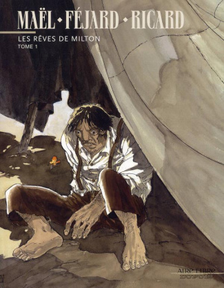 Les rêves de Milton Tome 1