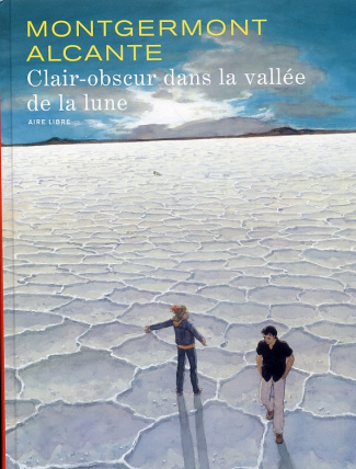 Clair-obscur dans la vallée de la lune Tome 1