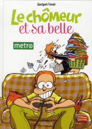 Le chômeur et sa belle Tome 1