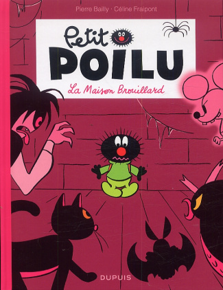 Petit Poilu Tome 2 : La Maison Brouillard