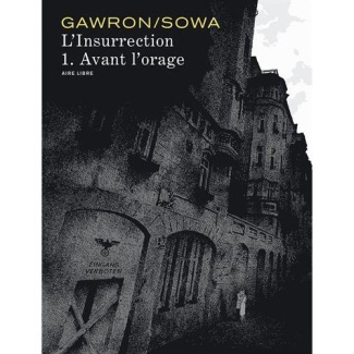 L'Insurrection Tome 1 : Avant l'orage