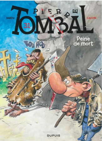 Pierre Tombal Tome 31 : Peine de mort