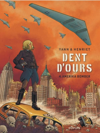 Dent d'ours Tome 4 : Amerika Bomber