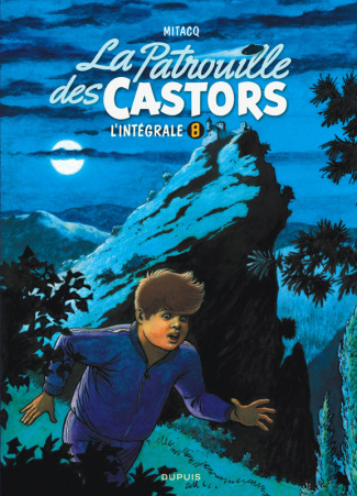 La Patrouille des Castors, l'intégrale Tome 8