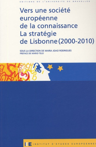 Vers une société européenne de la connaissance. La stratégie de Lisbonne (2000-2010)
