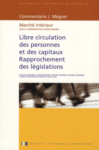 Libre circulation des personnes et des capitaux - Rapprochement des législations. Marché intérieur,
