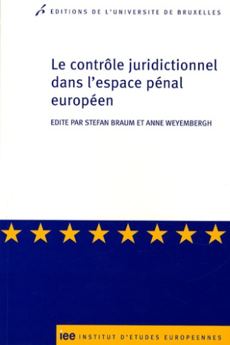 Le contrôle juridictionnel dans l'espace pénal européen