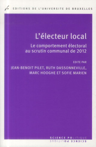 L'électeur local. Le comportement électoral au scrutin communal de 2012