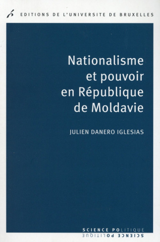 Nationalisme et pouvoir en République de Moldavie