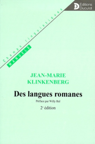 DES LANGUES ROMANES. Introduction aux études de linguistique romane, 2ème édition