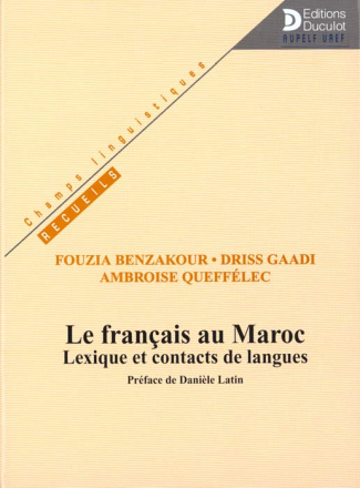 Le français au Maroc. Lexique et contacts de langues