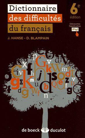 Dictionnaire des difficultés du français. 6e édition
