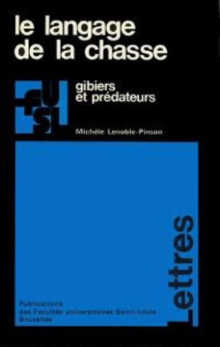 LANGAGE DE LA CHASSE  - GIBIERS ET PREDATEURS