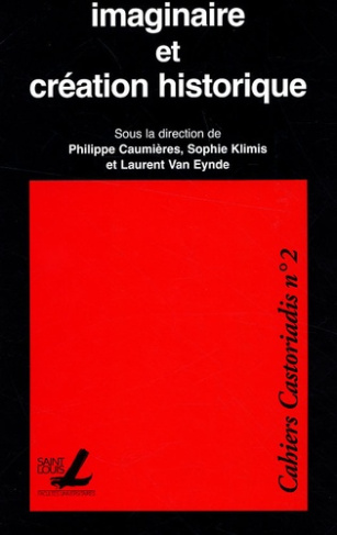 IMAGINAIRE ET CREATION HISTORIQUE